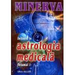 Initiere in astrologia medicala. Vol.1