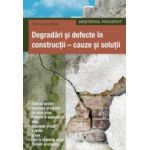 Degradari si defecte in constructii. Cauze si solutii