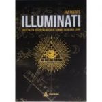 Illuminati, societatea secreta care a deturnat intreaga lume
