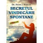 Secretul vindecarii spontane - dr. Frank Kinslow
