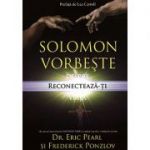 Solomon vorbește despre reconectarea vieții tale