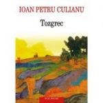 Tozgrec (ediția 2023) - Ioan Petru Culianu