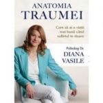 Anatomia Traumei - Diana Vasile