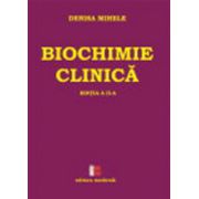Biochimie clinica. Editia a II-a