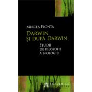 Darwin şi după Darwin. Studii de filozofie a biologiei