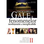 Enciclopedia Gale a fenomenelor neobisnuite si inexplicabile. Volumul 2