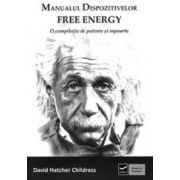 Manualul dispozitivelor free energy. O compilatie de patente si rapoarte