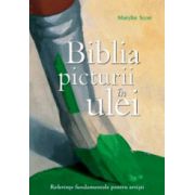 Biblia picturii in ulei