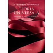 Teoria universala. Originea si soarta universului