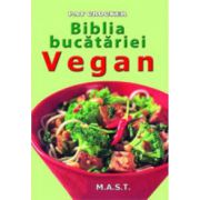 Biblia bucatariei vegan