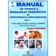 Manual de tehnica a masajului terapeutic si kinetoterapia complementara (3 vol)