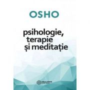 Psihologie, terapie și meditație - Osho