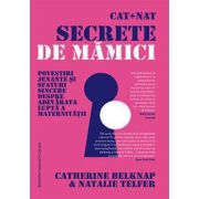 Cat + Nat. Secrete de mămici
