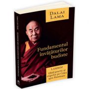 Fundamentul invataturilor budiste - Lamrim - Ghid practic al etapelor pe Calea spre Iluminare