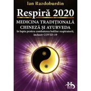 Respiră 2020 - medicina tradiţională chineză şi ayurveda