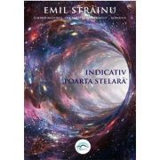 Indicativ „Poarta stelară” - Emil Strainu