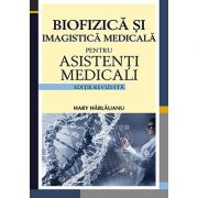 Biofizică și imagistică medicală pentru asistenți medicali