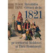 Revoluția Greacă de la 1821 pe teritoriul Moldovei și Țării Românești