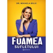 Foamea sufletului - Dr. Mihaela Bilic