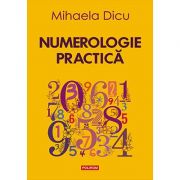 Numerologie practică - Mihaela Dicu