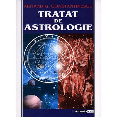 Tratat de astrologie - Armand G. Constantinescu