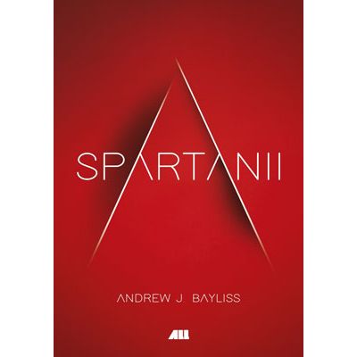 Spartanii - Andrew J. Bayliss