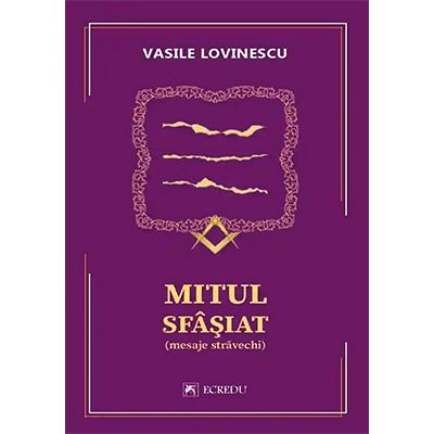 Mitul sfasiat - Vasile Lovinescu
