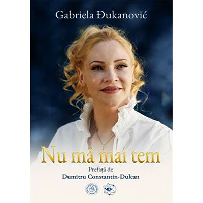 Nu ma mai tem - Gabriela Dukanovic