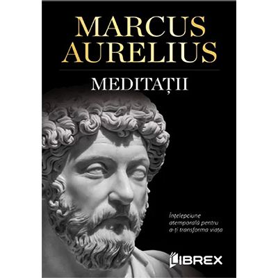 Meditatii - Marcus Aurelius