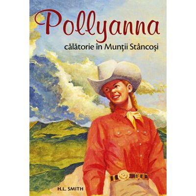 Pollyanna - Călătorie în Munții Stâncoși